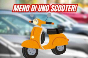 Auto al prezzo di uno scooter